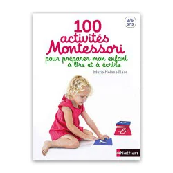 100 activités Montessori pour préparer mon enfant à lire et à écrire