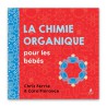 La chimie organique pour les bébés