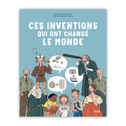 Ces inventions qui ont changé le monde