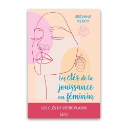 Les clés de la jouissance au féminin