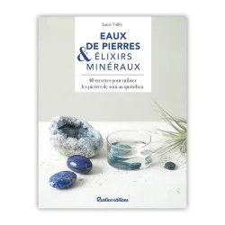 Eaux de pierres & élixirs minéraux