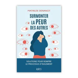 Surmonter la peur des autres