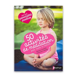 50 activités de méditation pour toute la famille