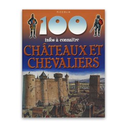 100 infos à connaitre : Châteaux et chevalier