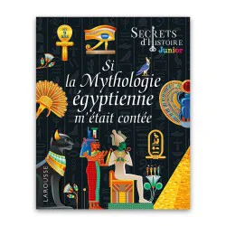 Si la Mythologie égyptienne m'était contée